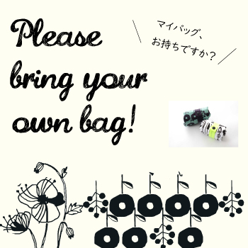 Please bring your own bag!